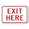 Signmission Exit Here Sign 12inx18in Heavy Gauge Alum Signs, 12" H, 18" L, A-1218 Enter-Exit Signs - Exit Here A-1218 Enter-Exit Signs - Exit Here - alternate 1